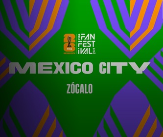 FAN FEST FIFA · Zócalo
